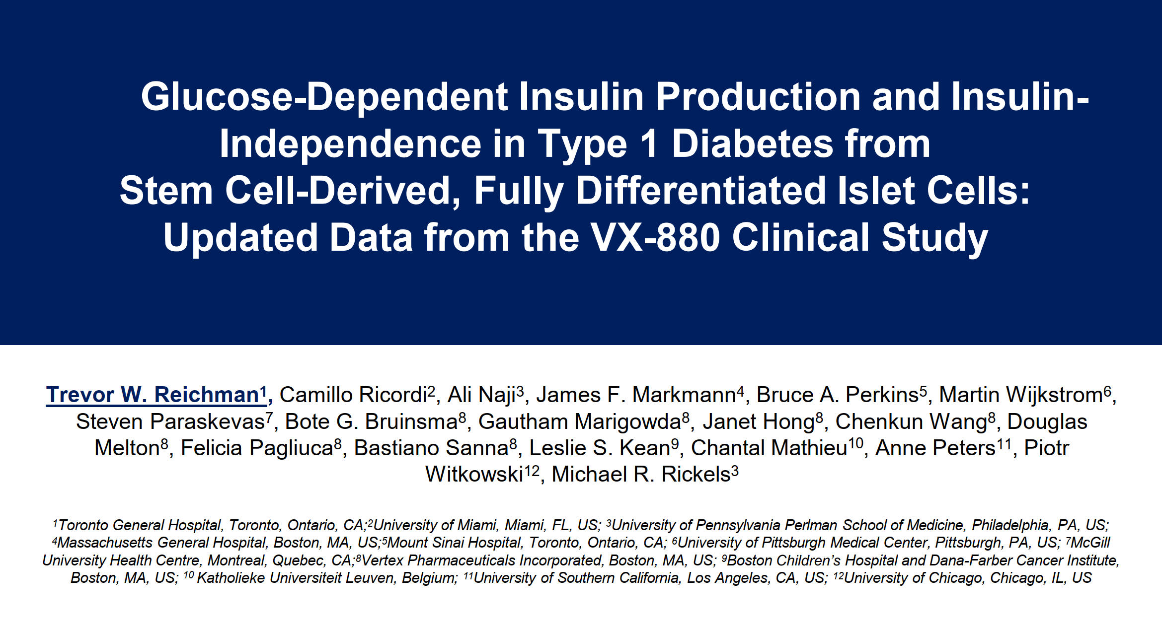 干細(xì)胞衍生的完全分化胰島素細(xì)胞在1型糖尿病中產(chǎn)生葡萄糖依賴(lài)性胰島素和胰島素獨(dú)立性:VX-880臨床研究的最新數(shù)據(jù) 干細(xì)胞衍生的完全分化胰島素細(xì)胞在1型糖尿病中產(chǎn)生葡萄糖依賴(lài)性胰島素和胰島素獨(dú)立性:VX-880臨床研究的最新數(shù)據(jù)