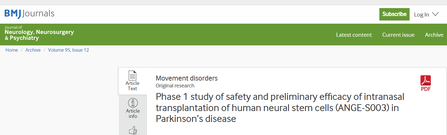 人類(lèi)神經(jīng)干細(xì)胞鼻腔內(nèi)移植治療帕金森病的安全性及初步療效的1期研究(ANGE-S003) 人類(lèi)神經(jīng)干細(xì)胞鼻腔內(nèi)移植治療帕金森病的安全性及初步療效的1期研究(ANGE-S003)