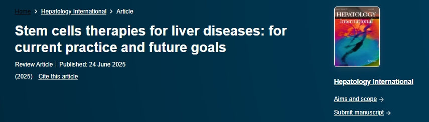 肝病干細(xì)胞治療：當(dāng)前實(shí)踐和未來(lái)目標(biāo)