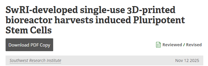 西南研究院開發(fā)的一次性3D打印生物反應(yīng)器可收獲誘導多能干細胞