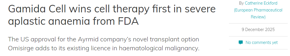 Gamida Cell獲得FDA批準(zhǔn)，其細(xì)胞療法首次獲批用于治療重型再生障礙性貧血。
