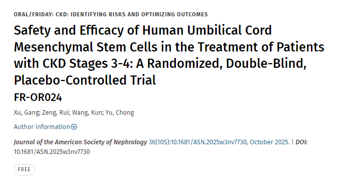 人臍帶間充質(zhì)干細(xì)胞治療慢性腎病3-4期患者的安全性和有效性：一項(xiàng)隨機(jī)、雙盲、安慰劑對(duì)照試驗(yàn)
FR-OR024